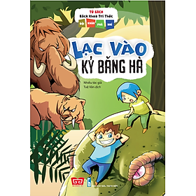 Nơi bán Tủ Sách Bách Khoa Tri Thức - Đội Khám Phá Nhí - Lạc Vào Kỷ Băng Hà - Giá Từ -1đ